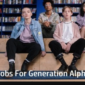 Generation Alpha Jobs