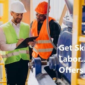 Skilled Labor Job Offers