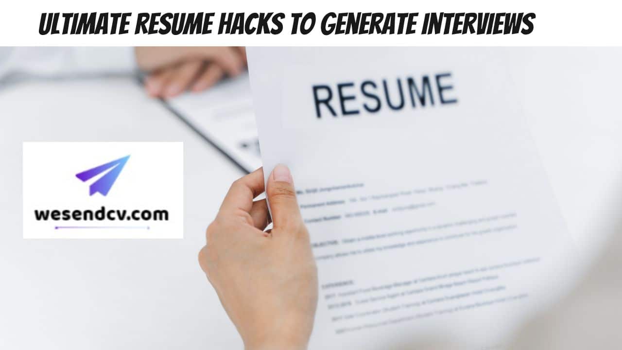 Ultimate Resume Hacks To Generate Interviews Ultimate Resume Hacks To Generate Interviews