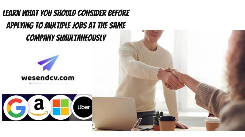 Learn What You Should Consider Before Applying to Multiple Jobs at the Same Company Simultaneously